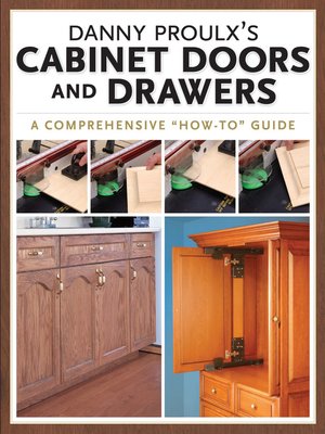 cover image of Danny Proulx's Cabinet Doors and Drawers